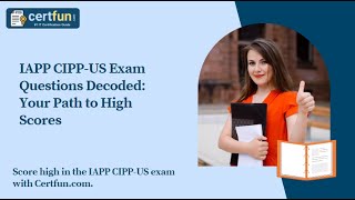 IAPP CIPPUS Exam Questions Decoded Your Path to High Scores 2023 [upl. by Ardnosac284]