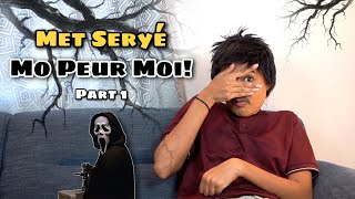 MET SERYÉ  Mo Peur Moi Part 1 [upl. by Ela]