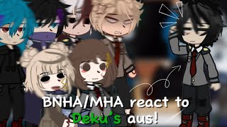 BNHAMHA react to Deku’s AUS  Cringe warning  4l3x1sg4c0 [upl. by Hamforrd]