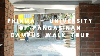 Phinma  University of Pangasinan Dagupan City Campus Walk tour 2022 [upl. by Maryjane646]