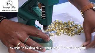 How to fix EyeletsGrommets with Green Machine® [upl. by Sandro959]