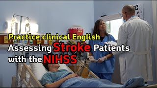 Assess Stroke patients using NIHSS  Studying English after passing the NCLEX  Hospital English [upl. by Ylenaj]