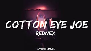 Rednex  Cotton Eye Joe Lyrics  Music Jacoby [upl. by Oranneg]