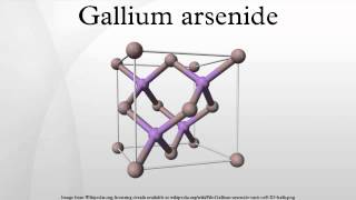 Gallium arsenide [upl. by Noyart]