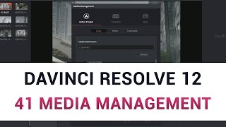 DaVinci Resolve 12  41 Media Management Function [upl. by Sinaj757]