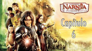 Las Crónicas de Narnia El Príncipe Caspian  Capítulo 6 Audiolibro [upl. by Stokes]