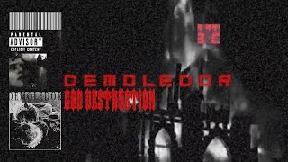 DEMOLEDOR  GOD DESTRUCTION 2024 [upl. by Aivato796]