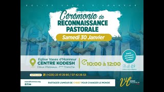 CEREMONIE DE RECONNAISSANCE PASTORALE  30012021 [upl. by Allred]