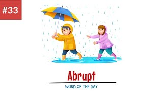 Abrupt  Meaning with Sentence Examples  Daily Use English Vocabulary  Englimation [upl. by Enniotna555]