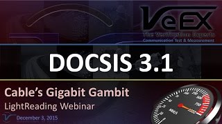 DOCSIS 31 Cable’s Gigabit Gambit  Webinar [upl. by Boiney]