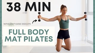 38 MIN FULL BODY PILATES with light dumbbells for strength and tone [upl. by Haym]