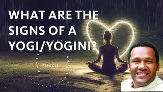 What are the signs of a yogiyogini [upl. by Anayek]