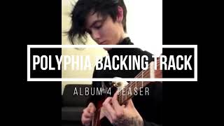 Polyphia  Album 4 Teaser  BackingTrack [upl. by Swartz974]