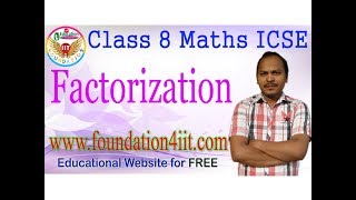 Class 8 Maths ICSE  Factorization  Complete Lesson [upl. by Adnolahs]