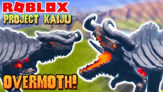 Roblox Project Kaiju  OVERMOTH UPDATE Gamepass Kaiju [upl. by Allerie]