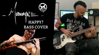 MUDVAYNE  HAPPY  BASS COVER 2020 [upl. by Charlot139]