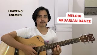 TUTORIAL MELODI ARUARIAN DANCE Auto I Have No Enemies Tutorial Gitar [upl. by Mancino137]