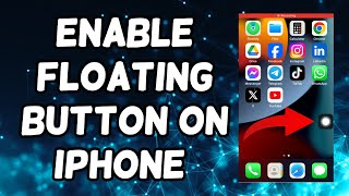 Enable Floating Button On iPhone  Activate Assistive Touch [upl. by Drooff]