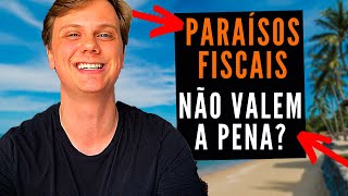 3 motivos para NÃO TER uma EMPRESA em PARAÍSOS FISCAIS  E uma alternativa melhor [upl. by Ailisab]