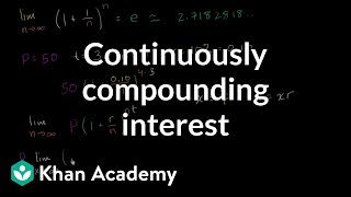 Formula for continuously compounding interest  Finance amp Capital Markets  Khan Academy [upl. by Echikson]