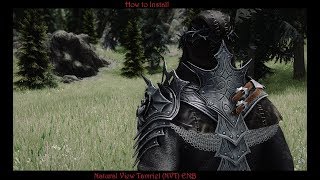 SkyrimSE Natural View Tamriel NVT ENB quotHow to Installquot [upl. by Ibbetson]