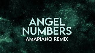 PGO x Preecie  Angel Numbers Lyrics Amapiano Remix [upl. by Leilani]