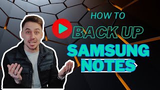 How to Back Up Samsung Notes [upl. by Calandra834]