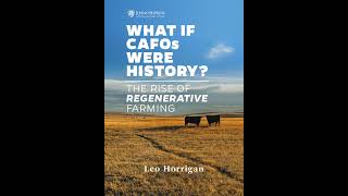 What if CAFOs were history The Rise of Regenerative Farming Audiobook [upl. by Rosenthal685]