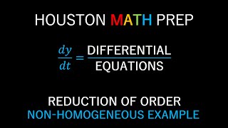 Reduction of Order SecondOrder NonHomogeneous Example [upl. by Brotherson]