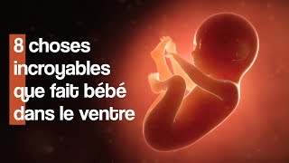 8 choses étonnantes que fait bébé dans le ventre [upl. by Donatelli]