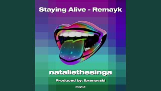 Staying Alive  Remayk [upl. by Noella]