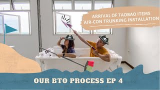 TAOBAO amp AIRCON INSTALLATION  3ROOM HDB TOP FLOOR 🏠  OUR BTO PROCESS EP4 [upl. by Cope]