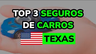 🥇 3 Mejores SEGUROS DE CARROS en TEXAS 2024 [upl. by Noxin]