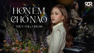 HƠN EM CHỖ NÀO  THÙY CHI x VIRUSS  OFFICIAL MUSIC VIDEO [upl. by Nnahsal387]