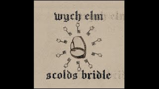 scolds bridle by wych elm [upl. by Chill35]