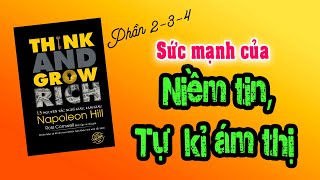 P234 Sức mạnh của niềm tin Tự kỉ ám thị trong 13 nguyên tắc làm giàu của Na pô lê ông Hiu [upl. by Odnamra439]