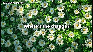 Wheres the Change Daisy daisy give me your answer do [upl. by Claire]