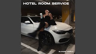 Hotel Room Service Remix  Slowed  Reverb [upl. by Anerbas229]