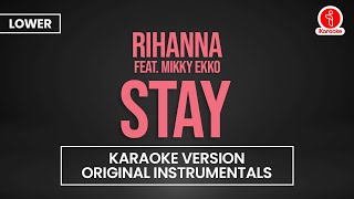 Rihanna  Stay Karaoke Version Lower [upl. by Collayer]