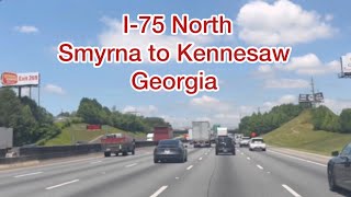 Driving on I75 North From Smyrna to Kennesaw Georgia [upl. by Marlon]