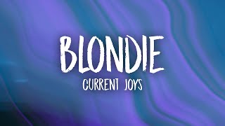 Current Joys  Blondie Lyrics [upl. by Tiny954]