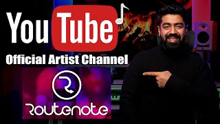 How to Get YouTube Official Artist Channel from RouteNote Hindi [upl. by Lanie]