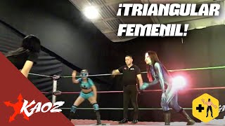 Triangular Femenil Reyna Zahori vs Guerrera Anthana vs Baby Love  Kaoz Lucha Libre [upl. by Aihsoem]