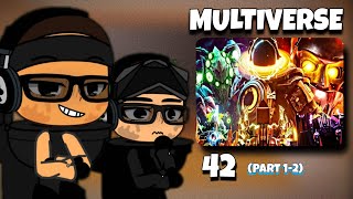 GSquad TRIO  S T React to Skibidi MULTIVERSE 42 Part 12  Gacha React [upl. by Bergren]