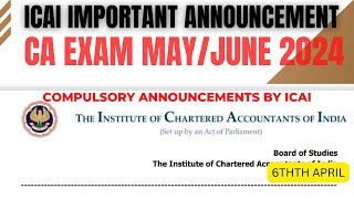 Compulsory Announcement by ICAI  CA Exam May June 2024 Exams  Don’t skip [upl. by Katti]