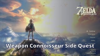 The Weapon Connoisseur Side Quest  Zelda Breath of the Wild  100 Walkthrough Playthrough 213 [upl. by Oterol35]