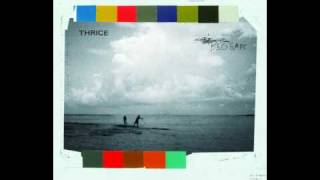 Thrice — Wood amp Wire [upl. by Eintruoc]