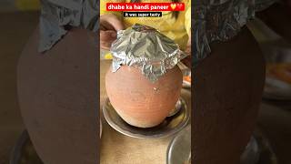 dhaba handi paneer super tasty 😋food shorts paneer [upl. by Dorweiler]