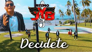 Ritmo JyB  Decidete [upl. by Concettina]