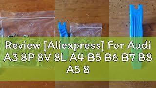 Review Aliexpress For Audi A3 8P 8V 8L A4 B5 B6 B7 B8 A5 8T A6 C5 C6 C7 A7 A8 D2 D3 A1 8X A2 Q3 Q [upl. by Alidia]